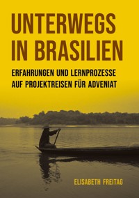 Unterwegs in Brasilien - Elisabeth Freitag - ebook