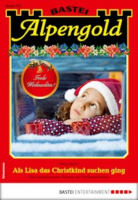 Alpengold 312 - Heimatroman - Nora Stern - ebook