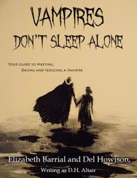 Vampires Don't Sleep Alone - Del Howison - ebook