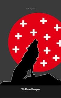 Wolfsmeldungen - Rudi Kynast - ebook