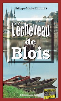 L'écheveau de Blois - Philippe-Michel Dillies - ebook