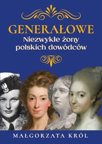 Generałowe - Małgorzata Król - książka