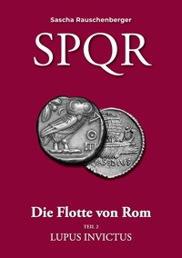 SPQR - Die Flotte von Rom - Sascha Rauschenberger - ebook