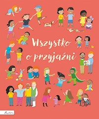 Wszystko o przyjaźni - Brooks Felicity, Allen Frankie - książka