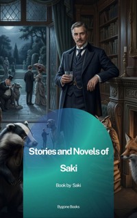 Stories and Novels of Saki - Saki - ebook