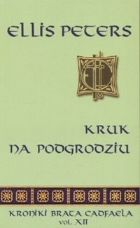Kroniki brata Cadfaela (12). Kruk na podgrodziu - Peters Ellis - ebook