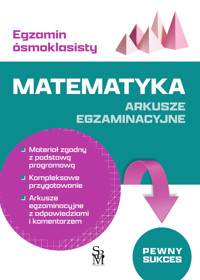 Egzamin ósmoklasisty. Matematyka. Arkusze egzaminacyjne - Agata Sulińska - książka