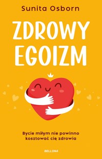 Zdrowy egoizm - Osborn Sunita - ebook + książka