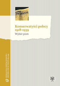 Konserwatyści polscy 1918-1939 Wybór pism -  - książka