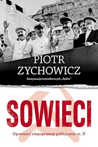 Sowieci - Piotr Zychowicz - ebook + książka