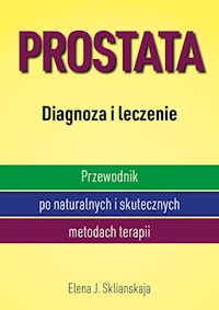 Prostata Diagnoza i leczenie - Sklianskaja Elena J. - książka