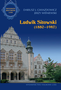 Ludwik Sitowski (1880-1947) - Gwiazdowicz J. Dariusz, Wiśniewski Jerzy - książka