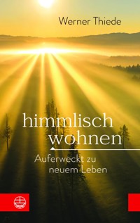 Himmlisch wohnen - Werner Thiede - ebook