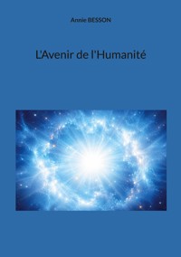 L'Avenir de l'Humanité - Annie Besson - ebook