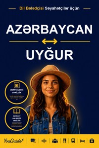 The Language Guide for Travelers - Azerbaijani to Uyghur - YouGuide - ebook