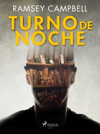 Turno de noche - Ramsey Campbell - ebook