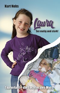 Laura ... Sei mutig und stark - Kurt Nobs - ebook