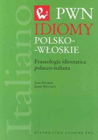 Idiomy polsko-włoskie - Mazanek Anna, Wójtowicz Janina - książka
