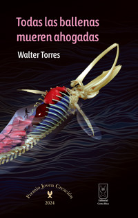 Todas las ballenas mueren ahogadas - Walter Torres Rodríguez - ebook