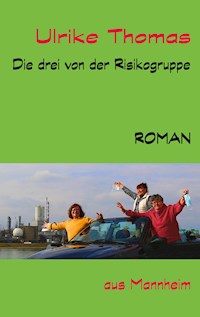 Die drei von der Risikogruppe - Ulrike Thomas - ebook
