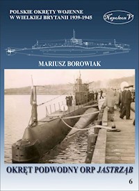 Okręt podowodny ORP Jastrząb - Borowiak Mariusz - książka