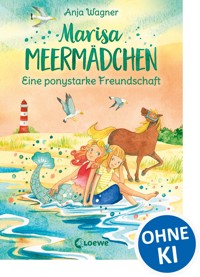 Marisa Meermädchen (Band 3) - Eine ponystarke Freundschaft - Anja Wagner - ebook