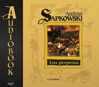 Lux Perpetua cz.2. - Andrzej Sapkowski - audiobook