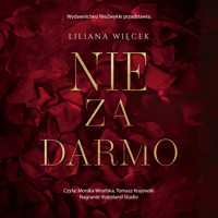 Nie za darmo - Liliana Więcek  - ebook + audiobook + książka