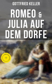Romeo & Julia auf dem Dorfe - Gottfried  Keller - ebook