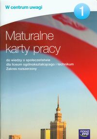 W centrum uwagi 1 Maturalne karty pracy do wiedzy o społeczeństwie Zakres rozszerzony - Furman Barbara, Sarnowska Joanna - książka