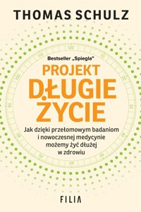 Projekt Długie Życie - Schulz Thomas - ebook + audiobook + książka