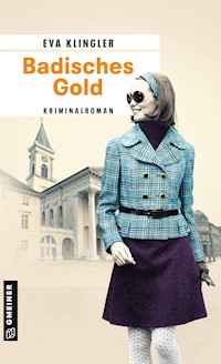 Badisches Gold - Eva Klingler - ebook