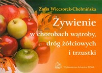 Żywienie w chorobach wątroby, dróg żółciowych i trzustki - Zofia Wieczorek-Chełmińska - książka
