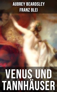 Venus und Tannhäuser - Franz Blei - ebook