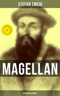 Magellan: Historischer Roman - Stefan Zweig - ebook