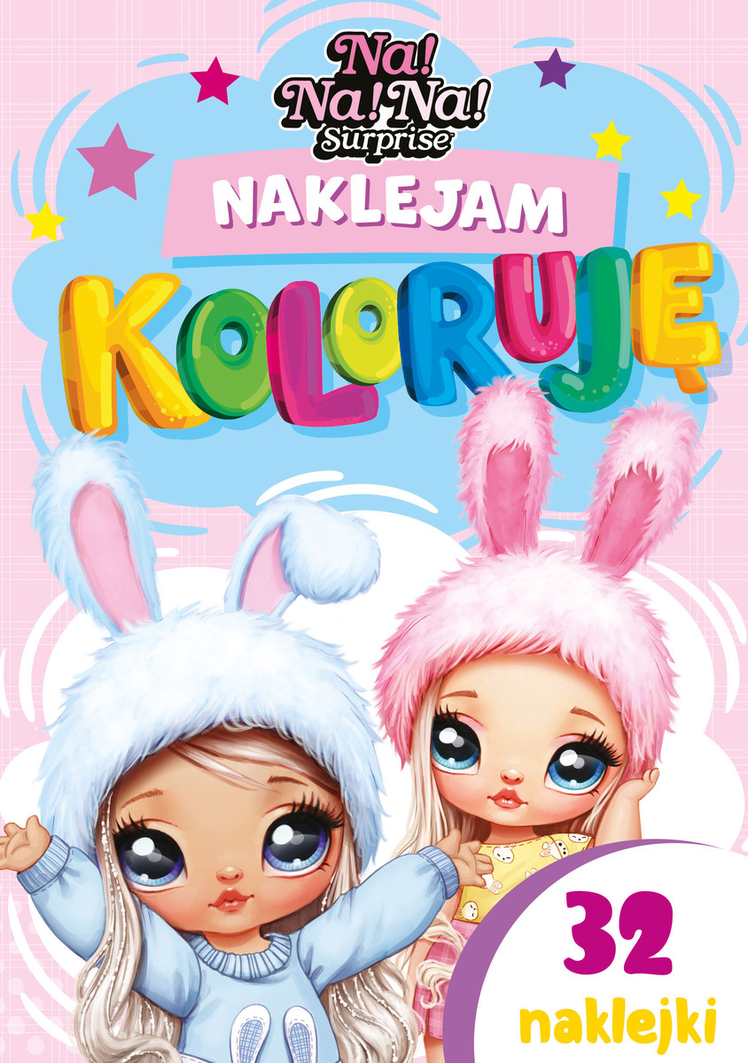 Naklejam i koloruję. Na! Na! Na! Surprise - zbiorowa praca - książka