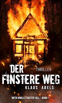 Der finstere Weg - Klaus Abels - ebook