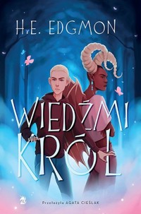 Wiedźmi król - H.E. Edgmon - ebook + książka