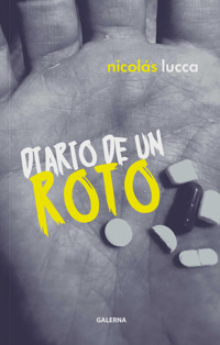 Diario de un roto - Nicolás Lucca - ebook