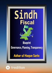 Sindh Fiscal Blueprint - Azhar ul Haque Sario - ebook