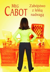 Zabójstwo z lekką nadwagą - Meg Cabot - książka