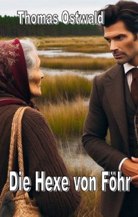 Die Hexe von Föhr - Thomas Ostwald - ebook