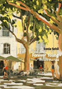 Forever young - Sonia Sehil - ebook