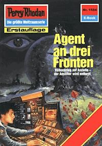 Perry Rhodan 1584: Agent an drei Fronten - Peter Griese - ebook