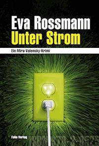 Unter Strom - Eva Rossmann - ebook