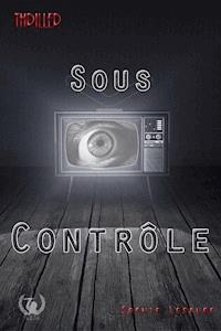 Sous contrôle - Sophie Leseure - ebook