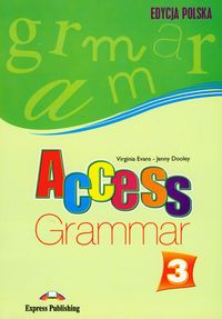 Access 3 Grammar Edycja polska - Evans Virginia, Dooley Jenny - książka