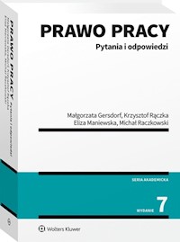 Prawo pracy Pytania i odpowiedzi - Gersdorf Małgorzata, Maniewska Eliza, Rączka Krzysztof, Raczkowski Michał - książka