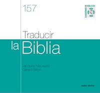 Traducir la Biblia - Gérard Billon - ebook