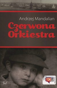 Czerwona orkiestra - Mandalian Andrzej - książka